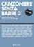 Canzoniere Senza Barre' - 1