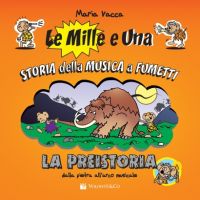 Le mille e una storia della musica a fumetti - La Preistoria - 1